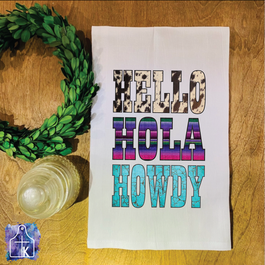 Hello Hola Howdy.  Flour Sack Towel